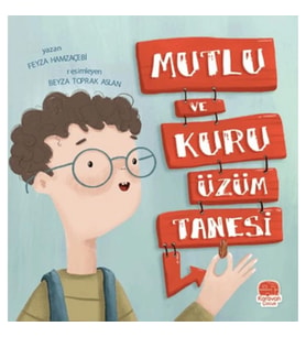 Mutlu ve Kuru Üzüm Tanesi