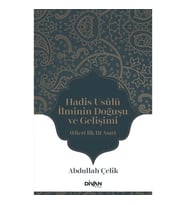 Hadis Usûlü İlminin Doğuşu ve Gelişimi
