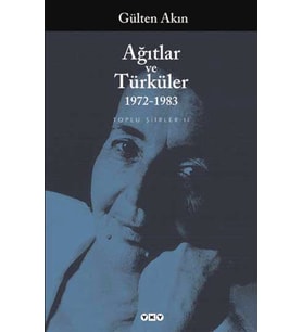 Ağıtlar ve Türküler 1972-1983 Toplu Şiirler 2