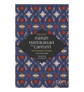 Ruhun Hastalıkları ve Çareleri
