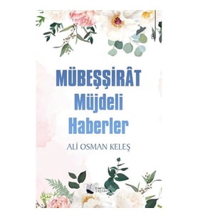 Mübeşşirat - Müjdeli Haberler