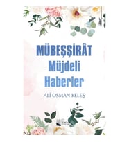 Mübeşşirat - Müjdeli Haberler