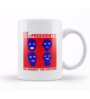 The Ex Presidents Us Against The System Point Break Kupa Bardak Porselen
