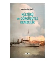 Kültürü ve Görgüsüyle Denizcilik