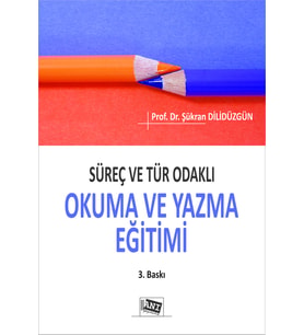 Süreç ve Tür Odaklı Okuma ve Yazma Eğitimi