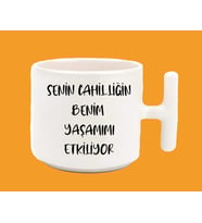Senin cahilliğin ben yaşamımı etkiliyor t kulp latte espirili baskılı kupa bardak