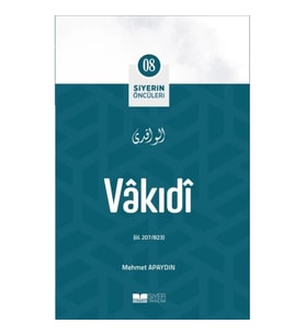 Vâkıdî - Siyerin Öncüleri 8