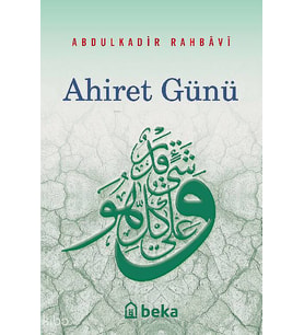 Ahiret Günü Beka Yayınları Abdulkadir Rahbavi