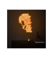 PLEASE DON'T KILL MY VIBE. Yazılı ve Şekilli Neon Tabela