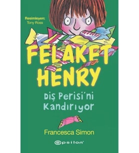 Felaket Henry Diş Perisini Kandırıyor