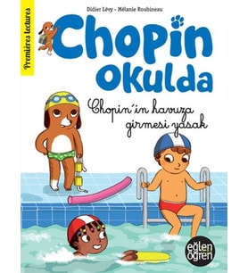 Eğlen Öğren Chopin Okulda - Chopin'in Havuza Girmesi Yasak!