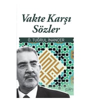 Vakte Karşı Sözler