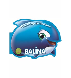 Balina - Benim Hayvan Dostlarım (ciltli)