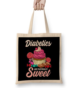 Funny Diabetics Are Naturally Sweet Diabetes Pun Bez Çanta Uzun Saplı