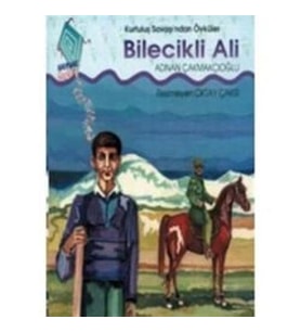 Bilecikli Ali Kurtuluş Savaşı'ndan Öyküler