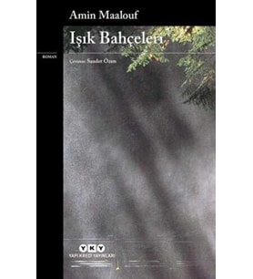 Işık Bahçeleri - Amin Maalouf