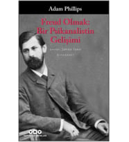 Freud Olmak: Bir Psikanalistin Gelişimi