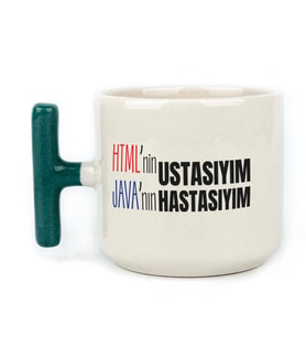 HTML'ni Ustasıyım JAVA'nın Hastasıyım Baskılı Yeşil Kulplu T Kupa
