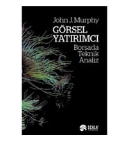 Görsel Yatırımcı Borsada Teknik Analiz - John J. Murphy
