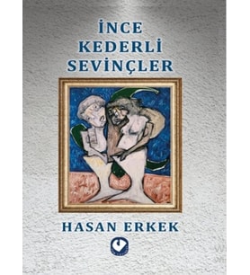 İnce Kederli Sevinçler