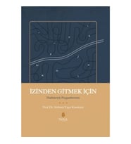 İzinden Gitmek İçin - Hadisleriyle Peygamberimiz