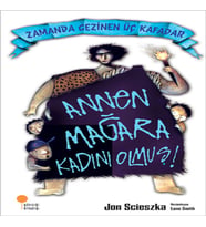 Zamanda Gezinen Üç Kafadar - Annen Mağara Kadını Olmuş!