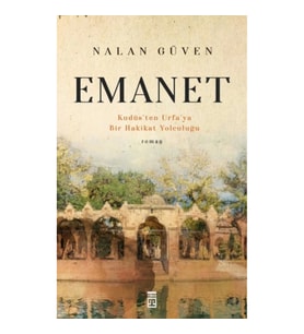 Emanet & Kudüs'ten Urfa'ya Bir Hakikat Yolculuğu