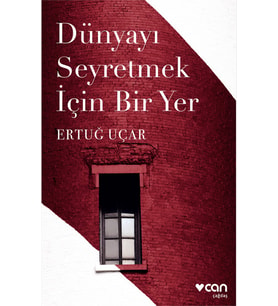 Dünyayı Seyretmek İçin Bir Yer