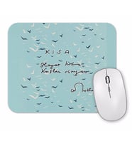 Hayat Kısa Kuşlar Uçuyor 3 Mouse Pad.jpg