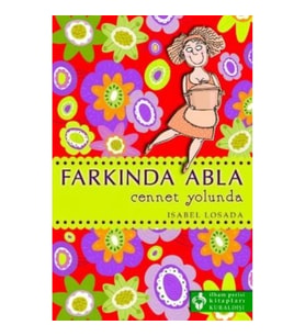 Farkında Abla Cennet Yolunda