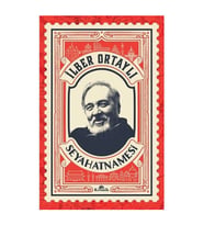 İlber Ortaylı Seyahatnamesi Kartpostal Hediyeli İlber Ortaylı Kronik Kitap