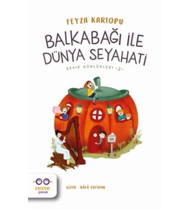 Balkabağı ile Dünya Seyahati - Şehir Günlükleri 2