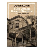 Türk Ahşap Konut Mimarisi - 17.19. Yüzyıllar