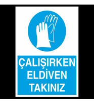 Çalışırken Eldiven Takınız Uyarı Levhası 60x90cm (Karışık)
