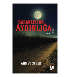 Karanlıktan Aydınlığa 2