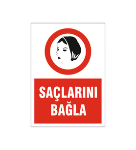 Saçlarını bağla, isg uyarı levhası