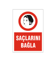 Saçlarını bağla, isg uyarı levhası