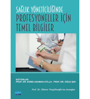 Sağlık Yöneticiliğinde Profesyoneller İçin Temel Bilgiler