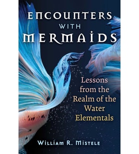 Encounters With Mermaids: Lessons From The Realm Of The Water Elementals (Krem)