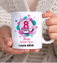 Kişiye Özel 8 Mart Kadınlar Günü Tasarımlı Beyaz Kupa