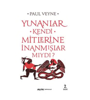 Yunanlar Kendi Mitlerine İnanmışlar Mıydı?