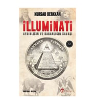 İlluminati Aydınlığın Ve Karanlığın Savaşı - Kursad Berkkan - Kursad Berkkan
