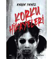Korku Hikayeleri - Engin Deniz - Yediveren Yayınları