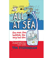 All At Sea: One Man. One Bathtub. One Very Bad Idea.