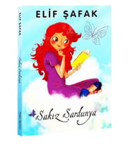 SAKIZ SARDUNYA - ELİF ŞAFAK - DOĞAN VE EGMONT YAYINCILIK