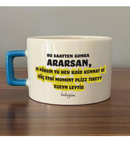 Bu Saatten Sonra Ararsan Baskılı Mavi Kulplu C Fincan