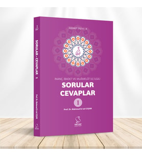 İNANÇ, İBADET VE MUÂMELÂT İLE İLGİLİ SORULAR-CEVAPLAR (1) - Prof. Dr. Mahmud Es'ad Coşan - Server Yayınları
