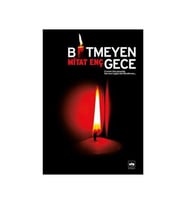 Bitmeyen Gece - Mitat Enç - Ötüken Yayınları