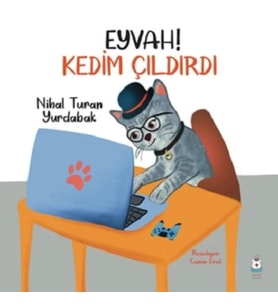 Eyvah Kedim Çıldırdı