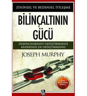 BİLİNÇALTININ GÜCÜ - JOSEPH MURPHY - DİYOJEN
